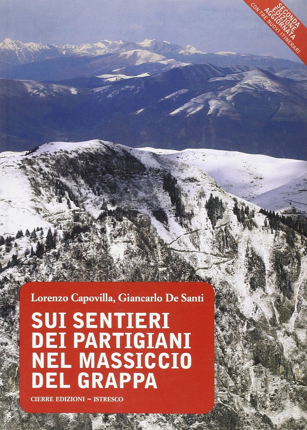 Sui sentieri dei partigiani nel massiccio del Grappa book