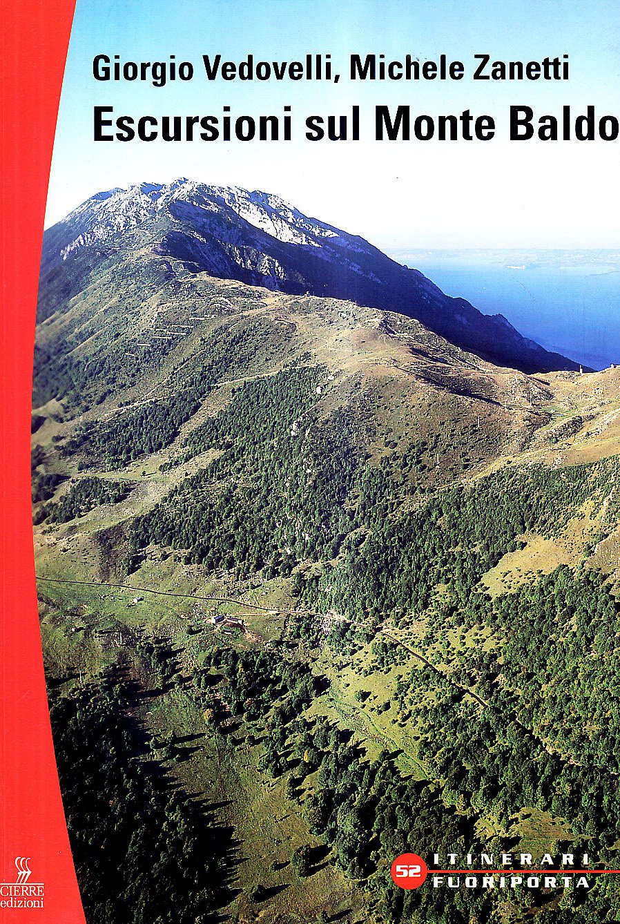 Escursioni sul monte Baldo (Itinerari fuori porta) Leisure & Fun