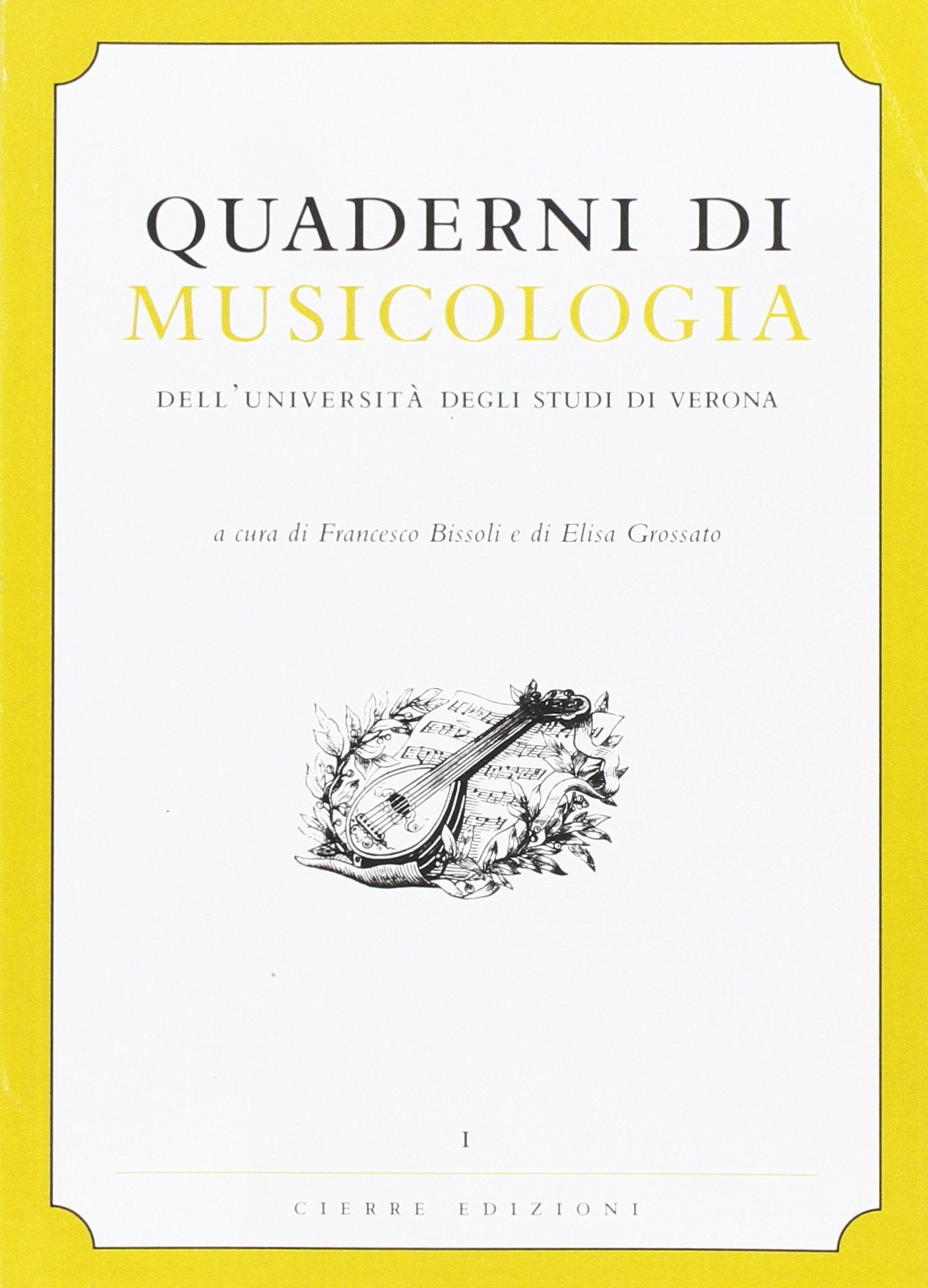 Quaderni Di Musicologia Dell'università Di Verona book