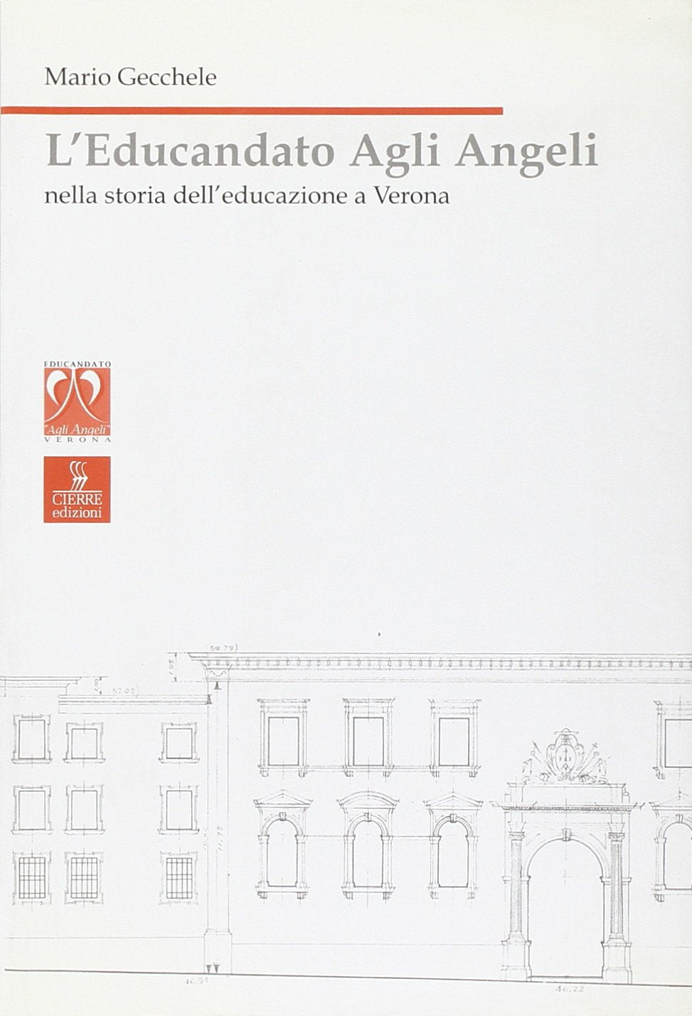 L'educandato agli Angeli nella storia dell'educazione a Verona (Nord est. Nuova serie) Books