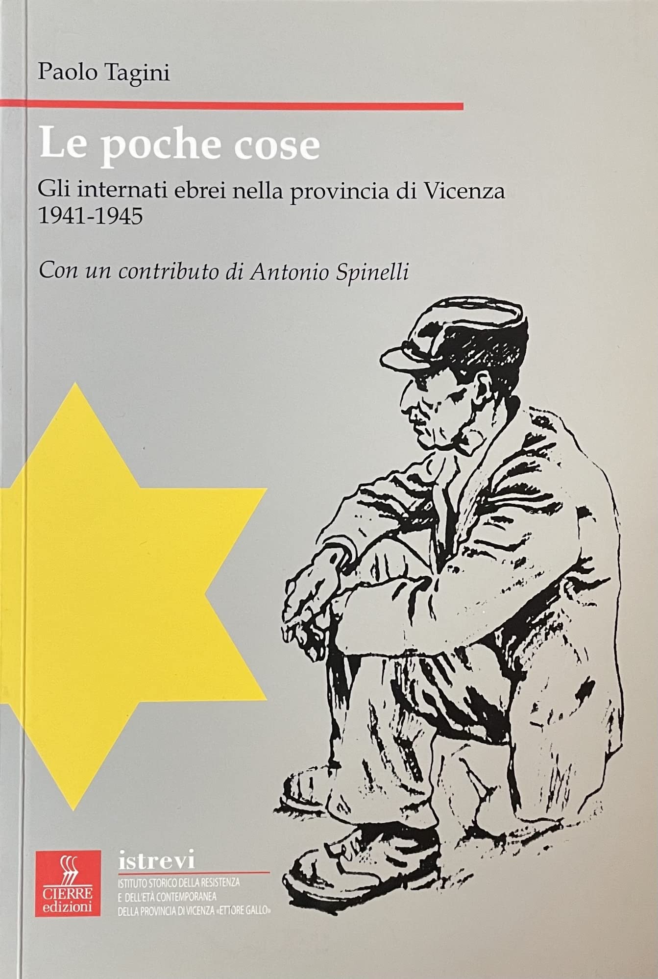 Le poche cose. Gli internati ebrei nella provincia di Vicenza 1941-1945 German history