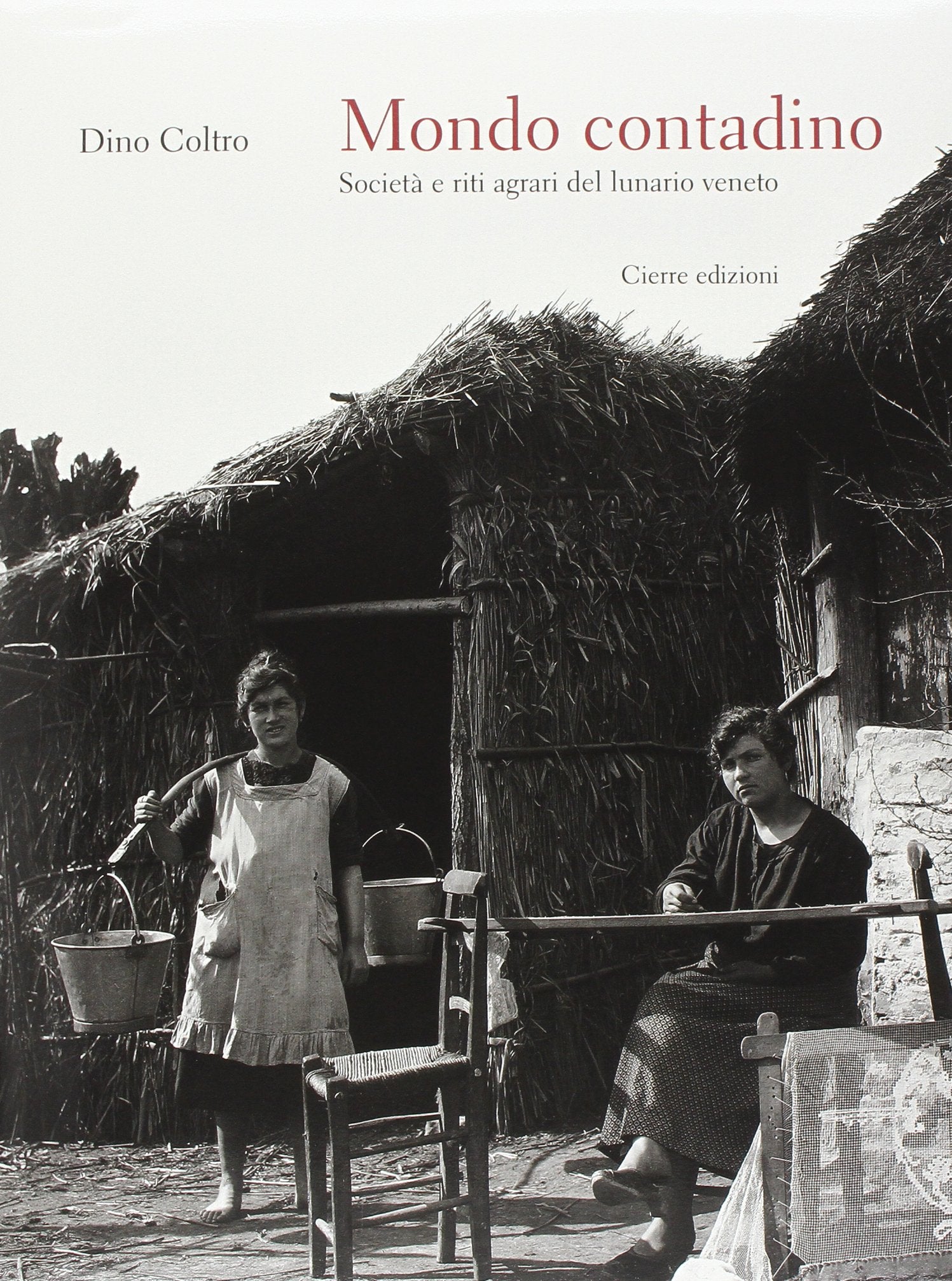 Mondo contadino. Società e riti agrari del lunario veneto book