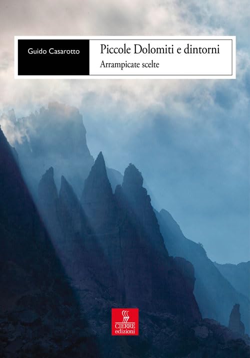 Piccole Dolomiti e dintorni. Arrampicate scelte book