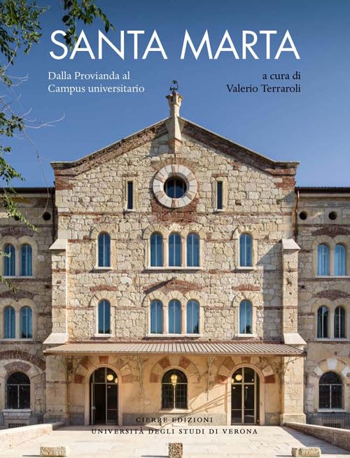 Santa Marta. Dalla Provianda al Campus universitario Architecture