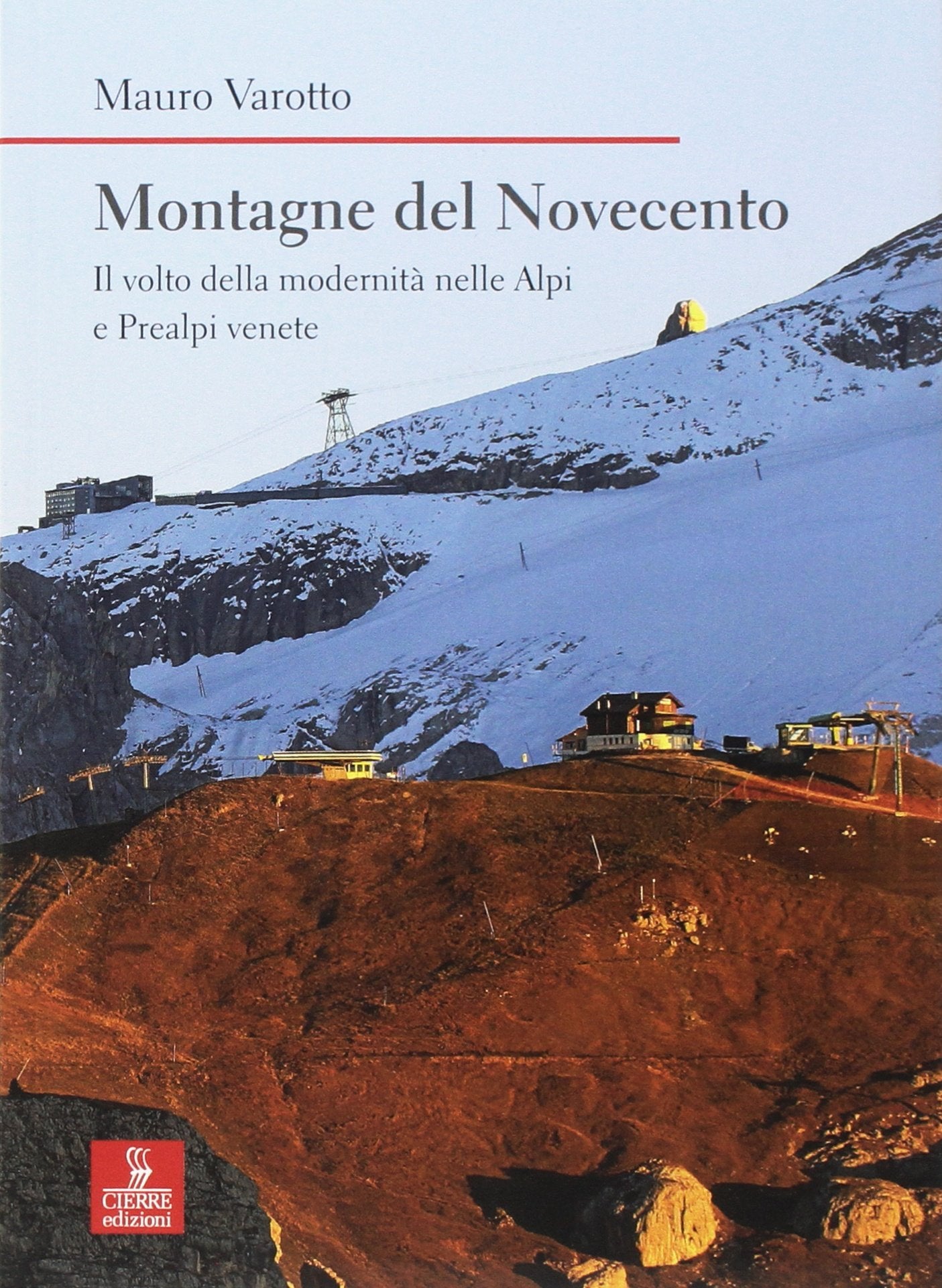 Montagne del Novecento. Il volto della modernità nelle Alpi e Prealpi venete book