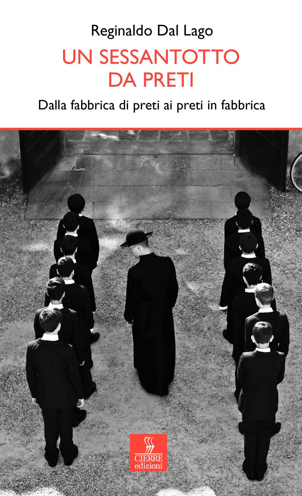 Un sessantotto da preti. Dalla fabbrica di preti ai preti in fabbrica book