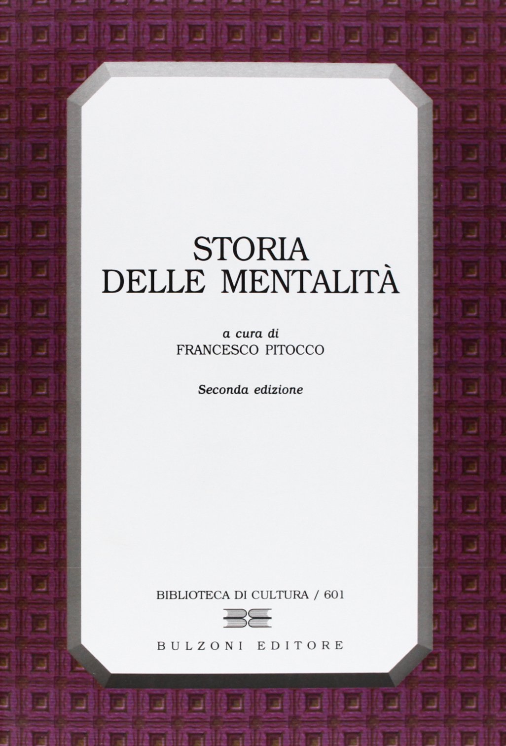 Storia delle mentalità (Biblioteca di cultura) Philosophy