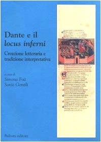 Dante e il «Locus inferni». Creazione letteraria e tradizione interpretativa book