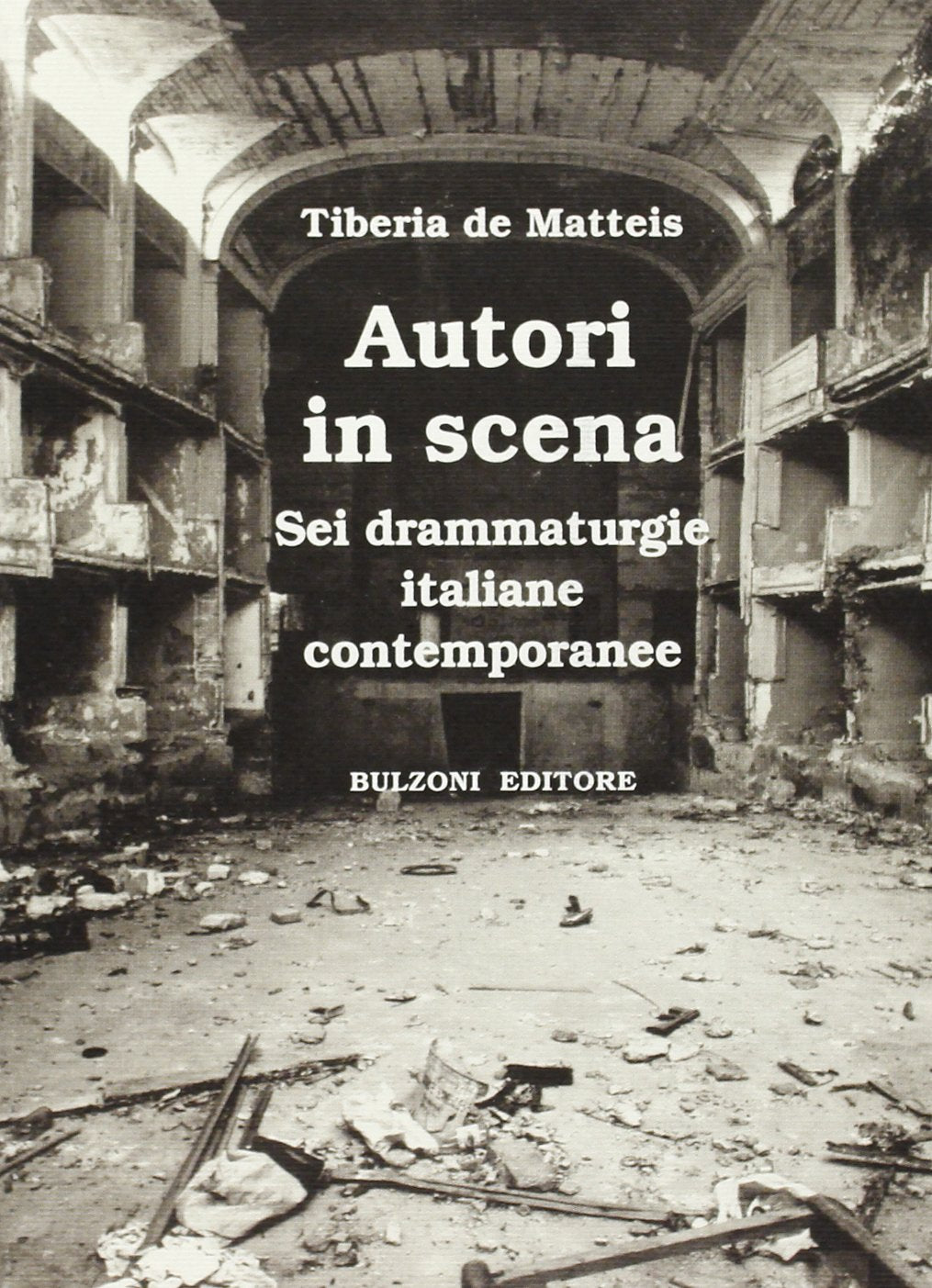 Autori in scena. Sei drammaturgie italiane contemporanee book