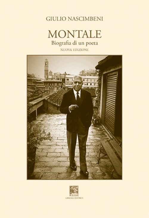Montale, biografia di un poeta. Nuova ediz. book