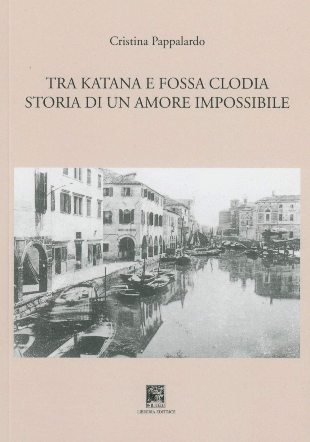 Tra katana e fossa clodia. Storia di un amore impossibile book