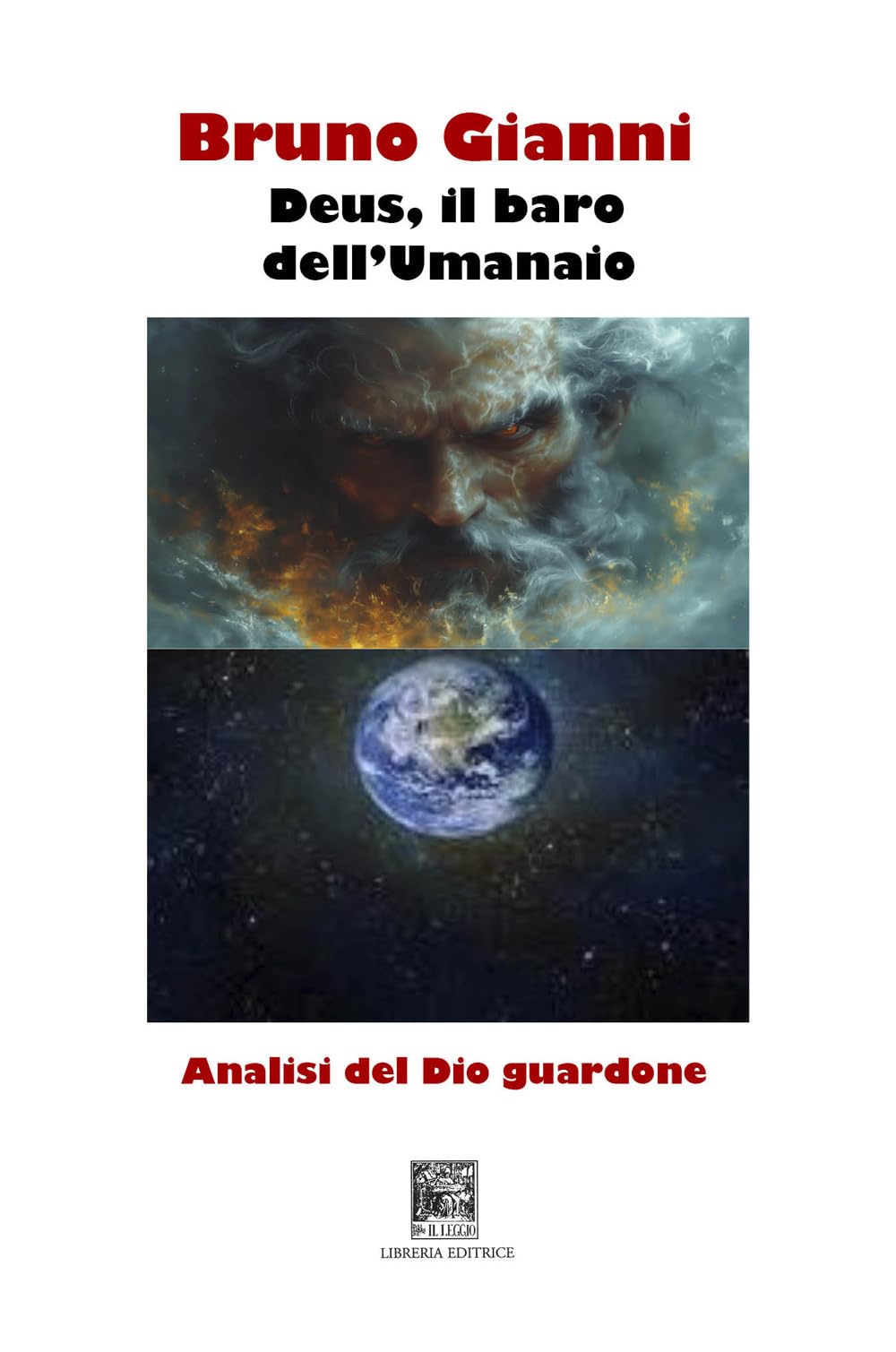 Deus, il baro dell'Umanaio. Analisi del Dio guardone Religion & Esotericism