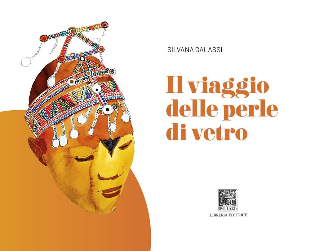 Il viaggio delle perle di vetro. Ediz. illustrata Memories