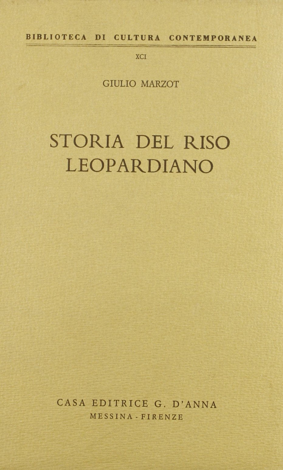 Storia del riso leopardiano (Biblioteca di cultura contemporanea) Contemporary literature