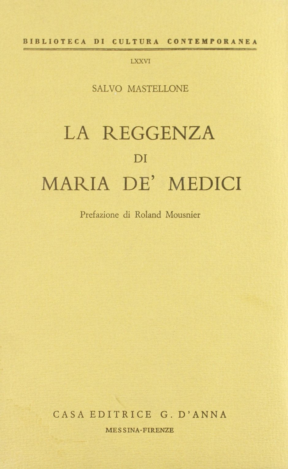 La reggenza di Maria de' Medici (Biblioteca di cultura contemporanea) Memories