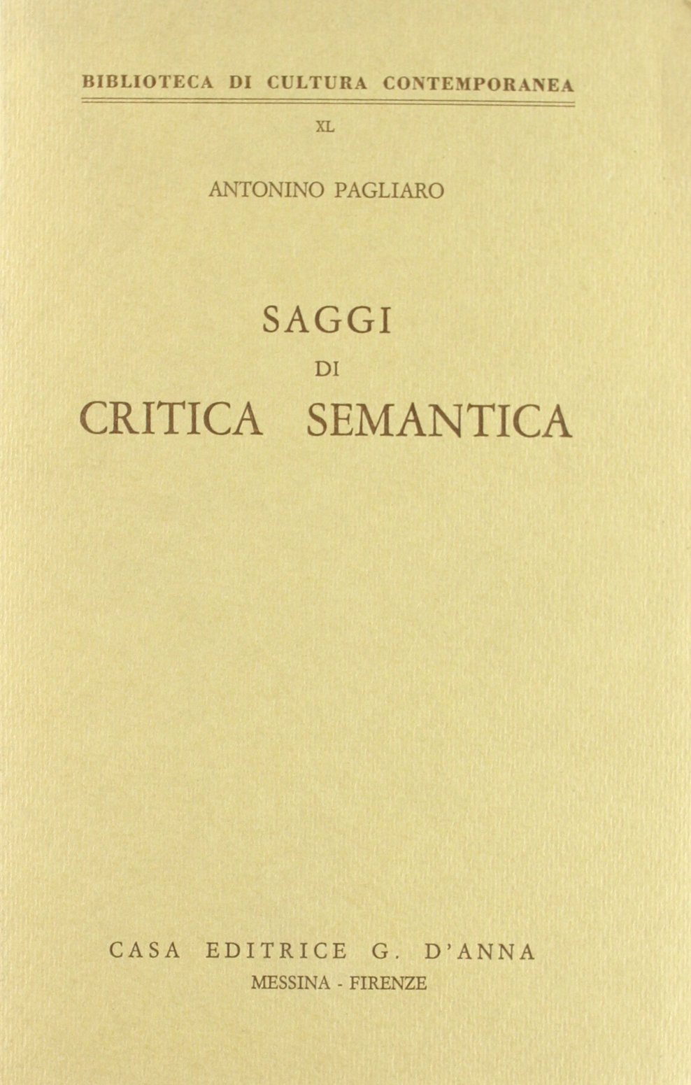Saggi di critica semantica (Biblioteca di cultura contemporanea) Social Sciences