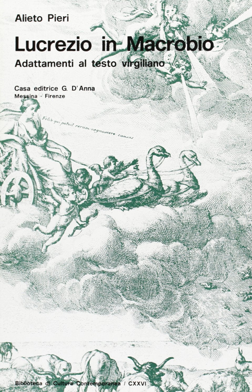 Lucrezio in Macrobio. Adattamento al testo virgiliano (Biblioteca di cultura contemporanea) Contemporary literature