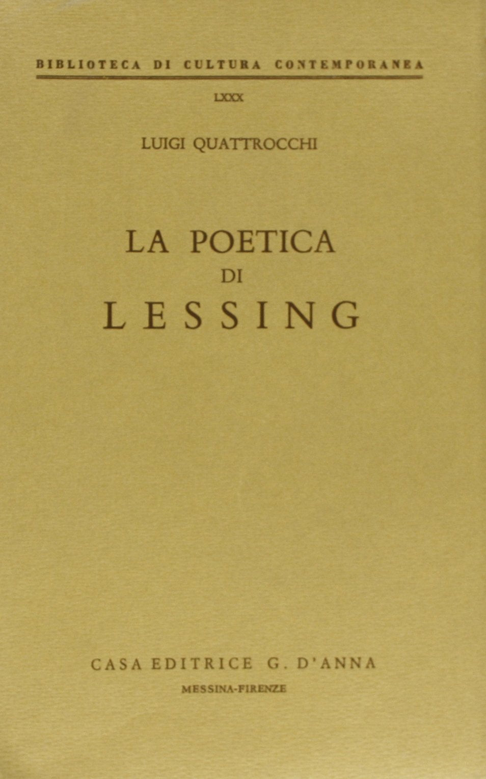 La poetica di Lessing (Biblioteca di cultura contemporanea) Contemporary literature