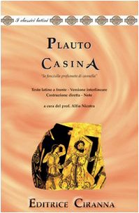 Casina. La fanciulla profumata di cannella. Versione interlineare. Testo latino a fronte (Traduzioni interlineari dal latino) Non-fiction
