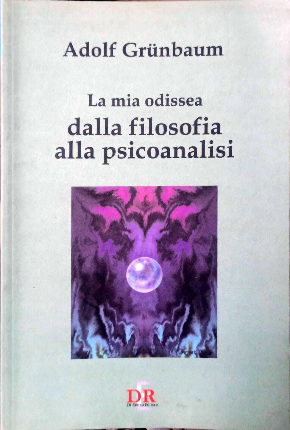 La mia odissea dalla filosofia alla psicoanalisi (I dialoghi) Psychology