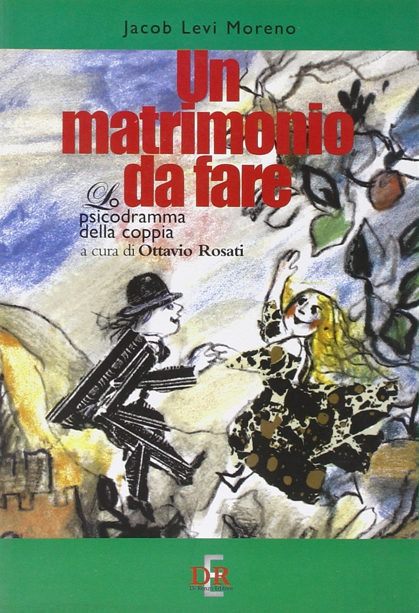 Un matrimonio da fare. Lo psicodramma della coppia book