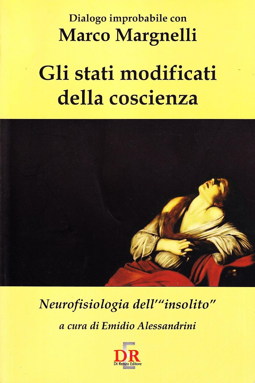Gli stati modificati della coscienza. Neurofisiologia dell'«insolito» Medicine