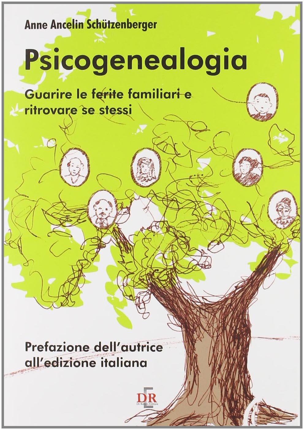 Psicogenealogia. Guarire le ferite familiari e ritrovare se stessi book