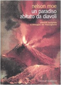Un paradiso abitato da diavoli. Identità nazionale e immagini del Mezzogiorno book