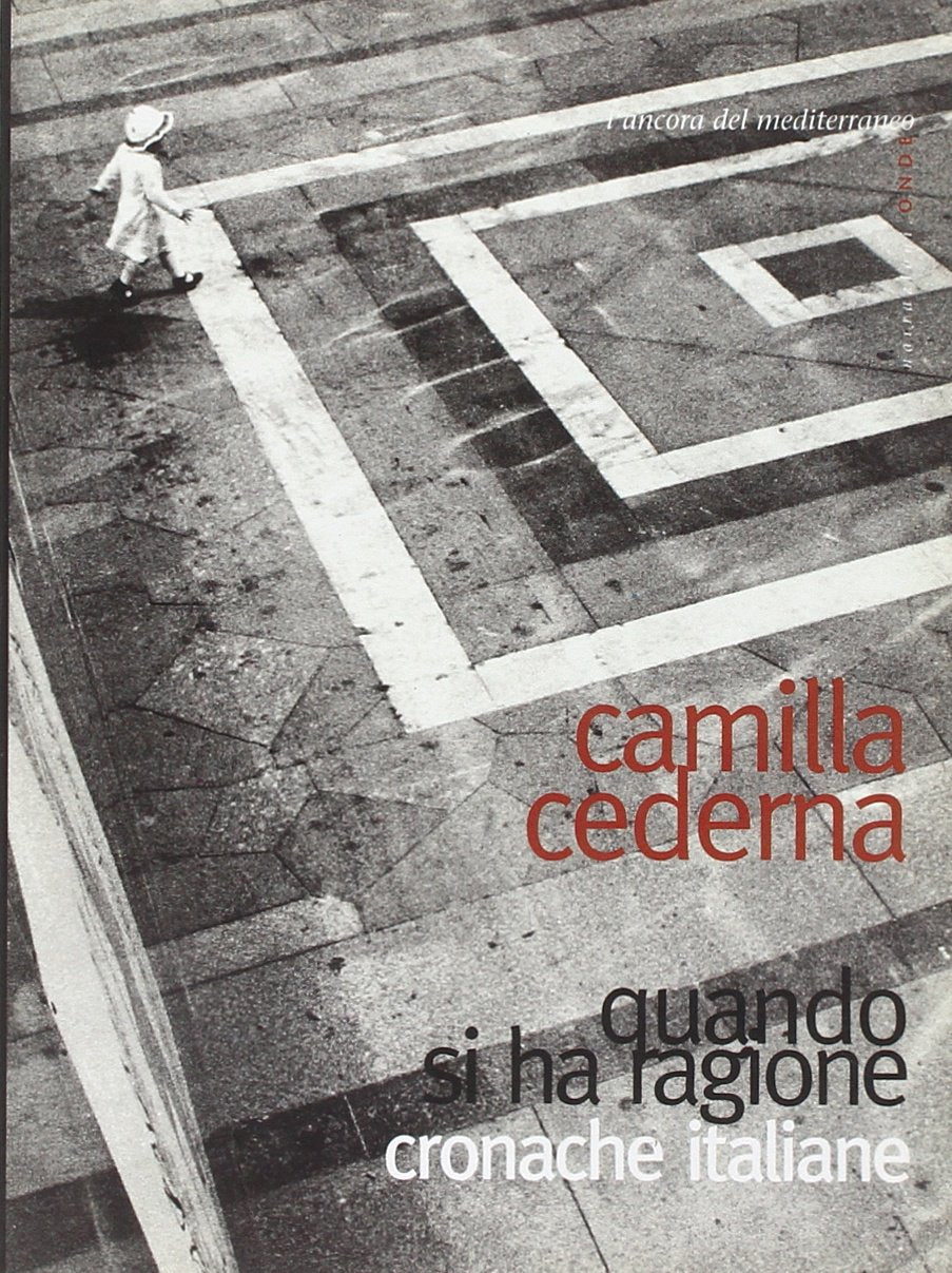 Quando si ha ragione. Cronache italiane book