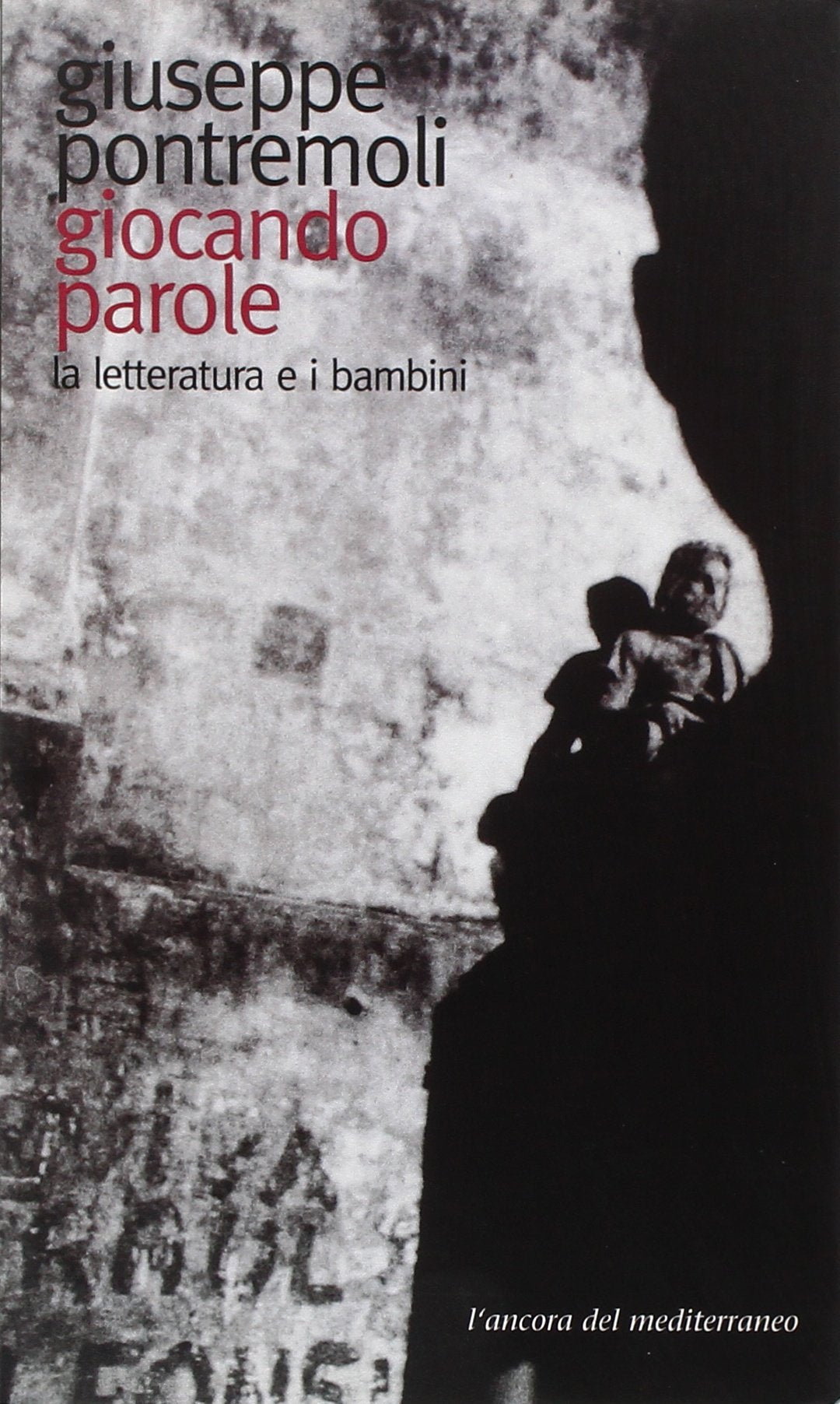 Giocando parole. La letteratura e i bambini book
