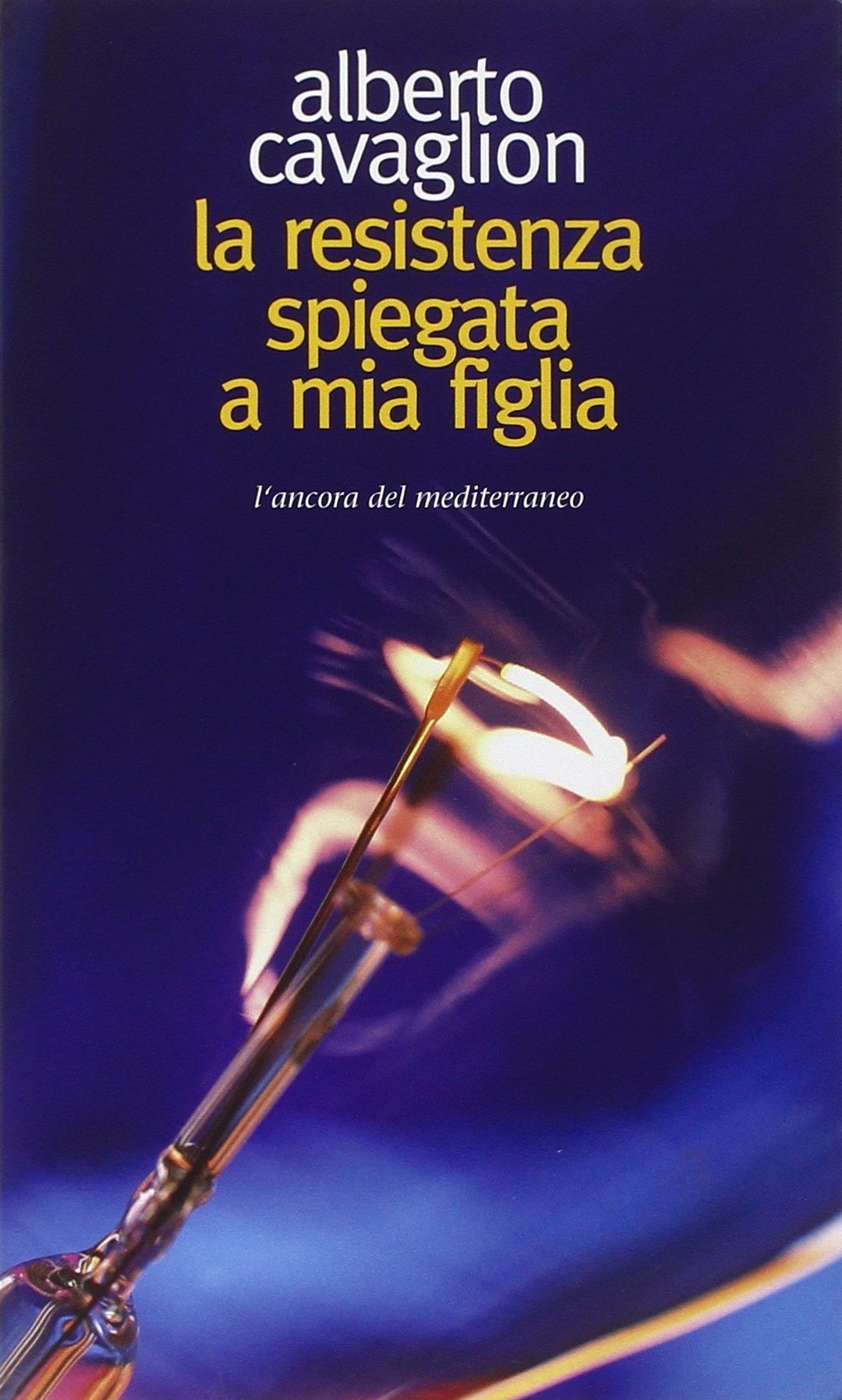 La Resistenza spiegata a mia figlia book
