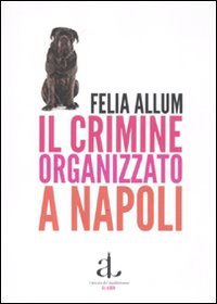 Il crimine organizzato a Napoli book