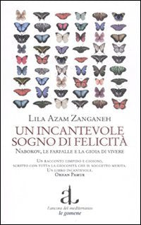 Un incantevole sogno di felicità. Nabokov, le farfalle e la gioia di vivere Fiction