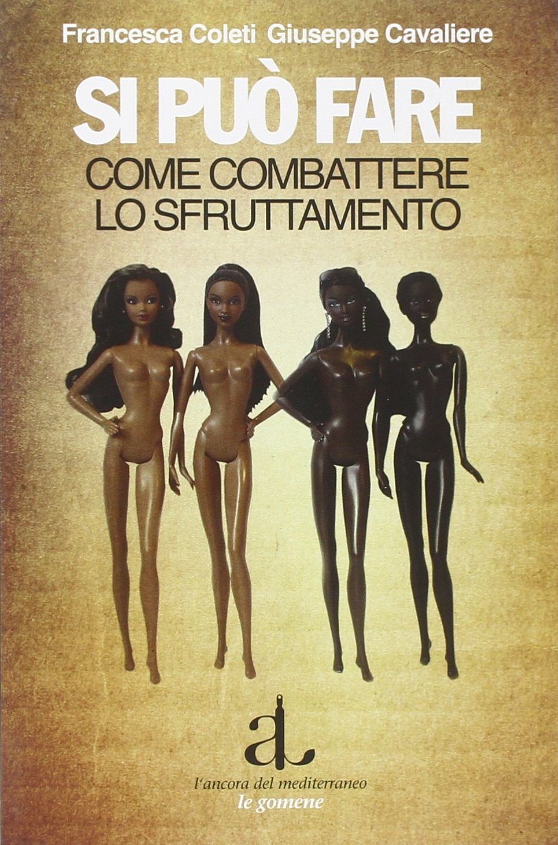Si può fare. Come combattere lo sfruttamento Books