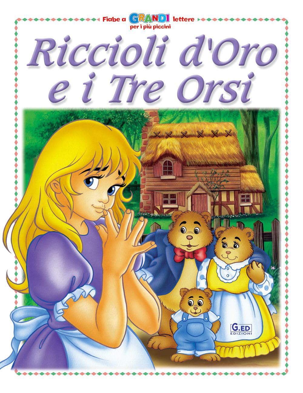 Riccioli d'oro e i tre orsi (Fiabe a grandi lettere) Children's books