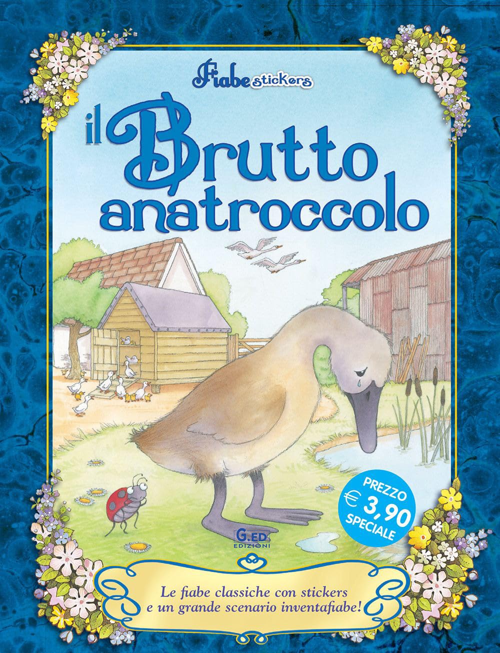 Il brutto anatroccolo. Ediz. illustrata (Fiabe stickers) Tiptoi & Games