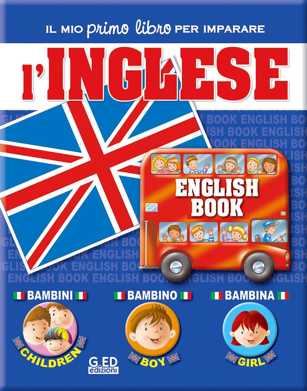 Il mio primo libro per imparare. L'inglese. Ediz. illustrata book
