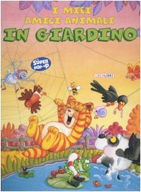 I miei amici animali in giardino book