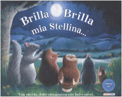 Brilla, brilla mia stellina.... Ediz. illustrata book