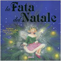 La fata del Natale. Libro pop-up. Ediz. illustrata (Natale con noi) Parents & Children