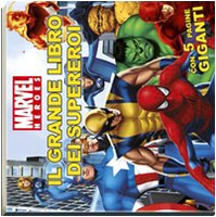 Il grande libro dei supereroi. Marvel Heroes. Ediz. illustrata book