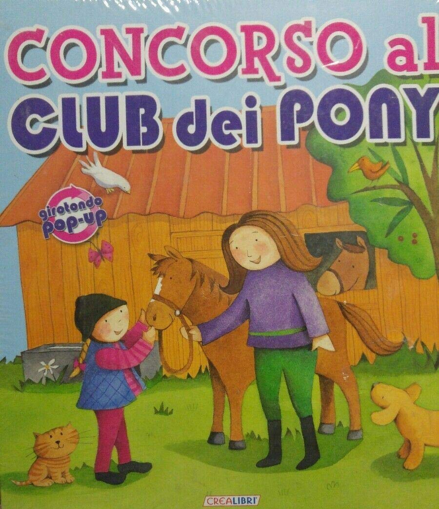 Concorso Al Club Dei Pony. Libro Po book