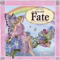 Le danza delle fate. Con gadget Children's books