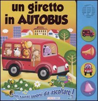 Un giretto in autobus. Libro sonoro Tiptoi & Games