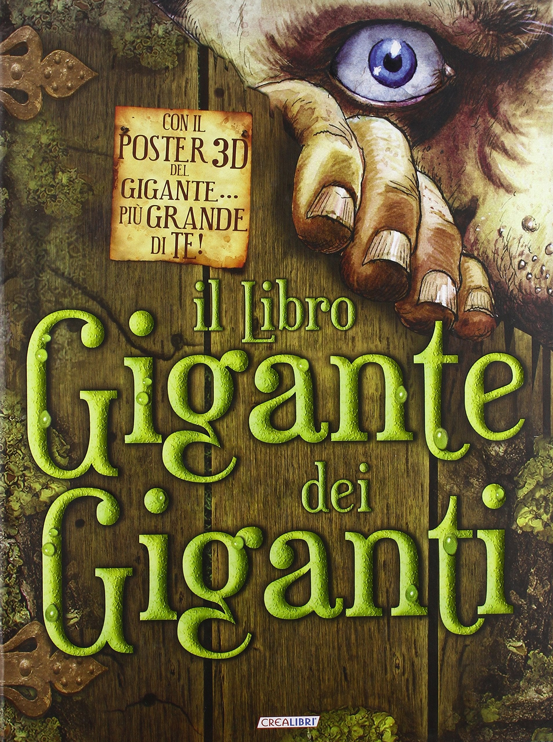 Il libro gigante dei giganti. Con poster. Ediz. illustrata book