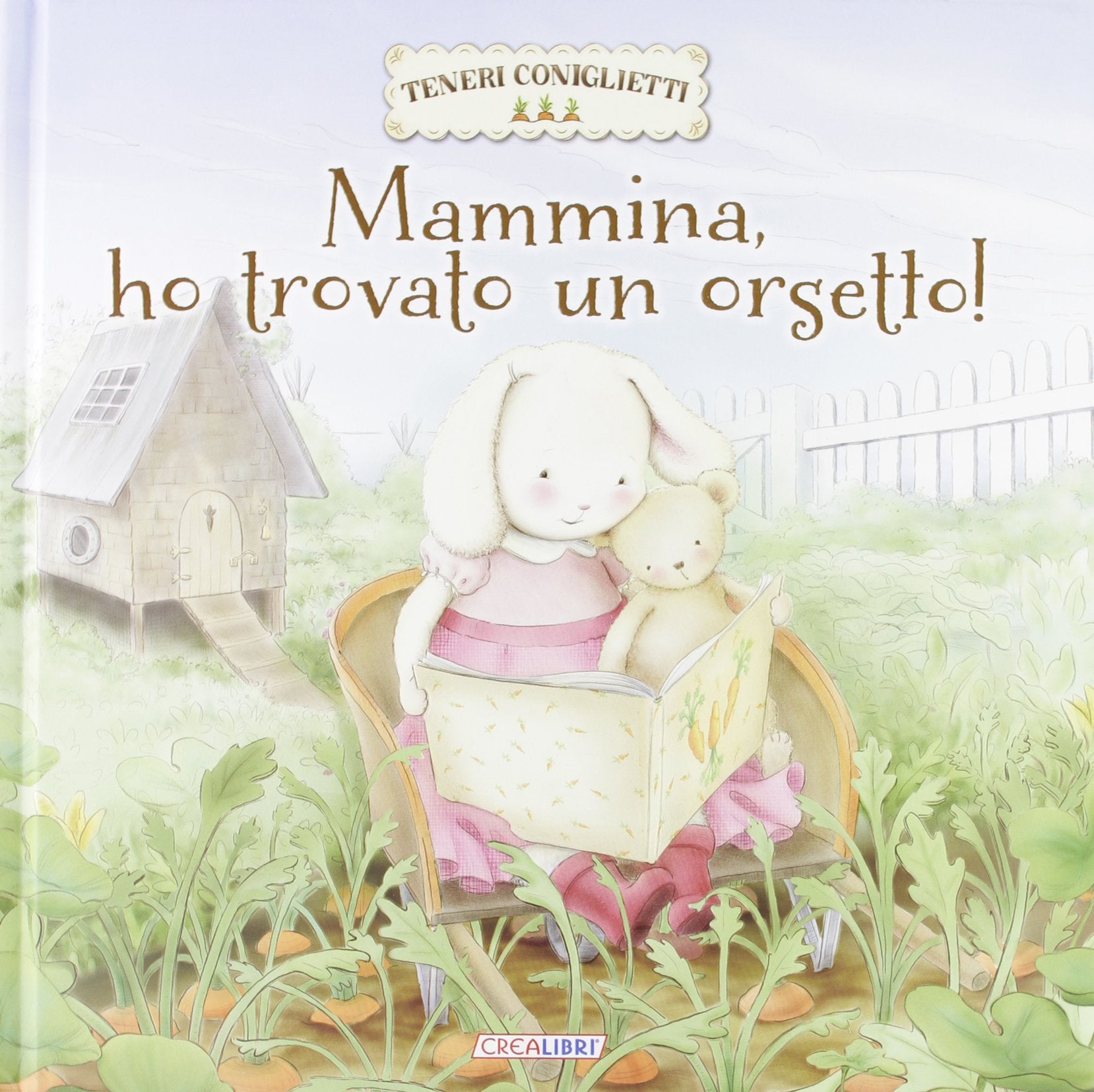 Mammina, ho trovato un orsetto! Teneri coniglietti. Ediz. illustrata book