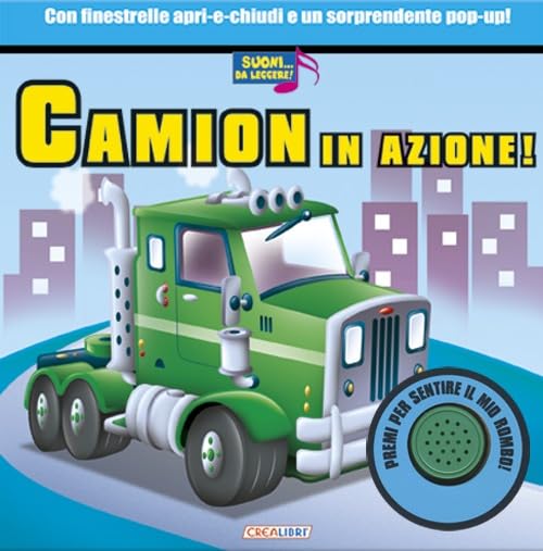 Camion in azione! Libro sonoro. Ediz. illustrata book