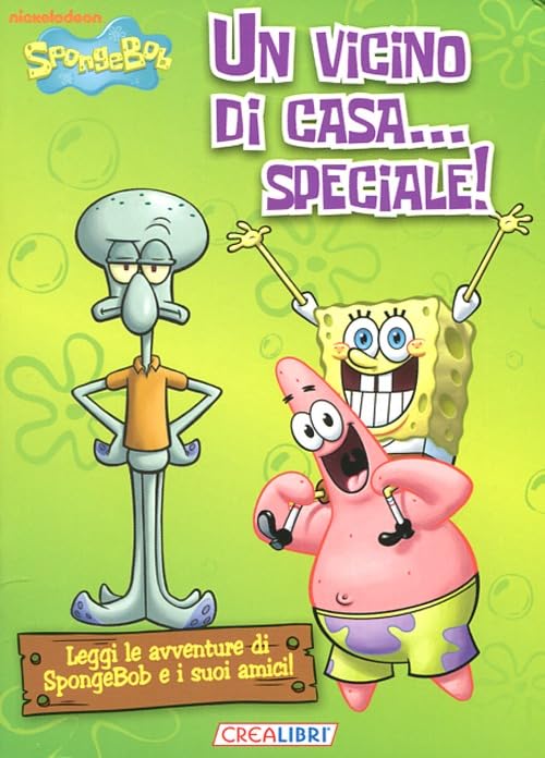 Un vicino di casa... speciale! Ministorielle. SpongeBob. Ediz. illustrata Children's books