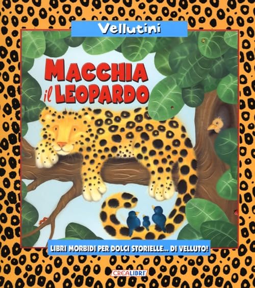Macchia il Leopardo. Ediz. illustrata book