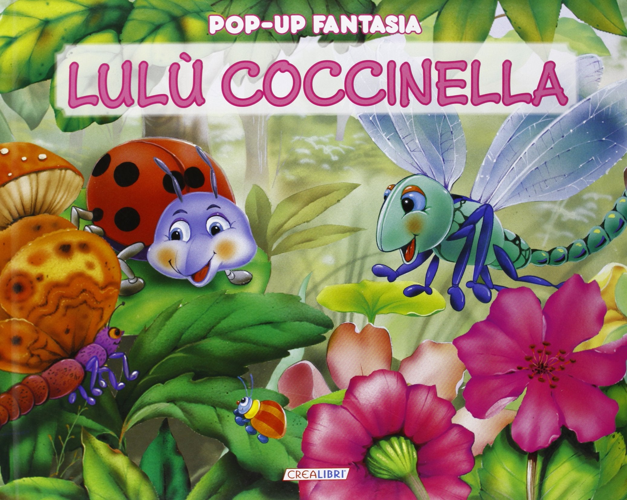Lulù coccinella. Pop-up fantasia. Libro pop-up. Ediz. illustrata book